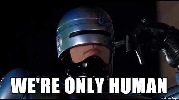 Robocop 2 - We're only human MEME